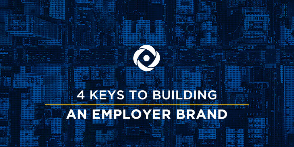 4 keys to building an employer brand
