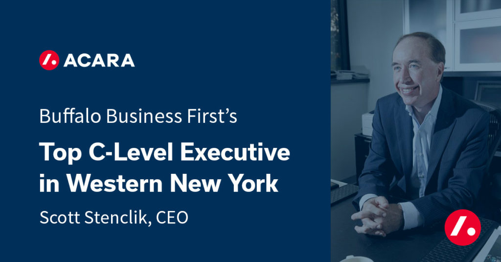 Acara Buffalo Business First's Top C Level Executive in Western New York Scott Stenclick, CEO